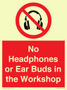 no-headphones-or-ear-buds-in-the-workshop~